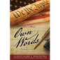 In Their Own Words, Volume 3, The Southern Colonies: Today's God-less America . . . What Would Our Founding Fathers Think? - Paperback