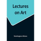 Lectures on Art - Paperback