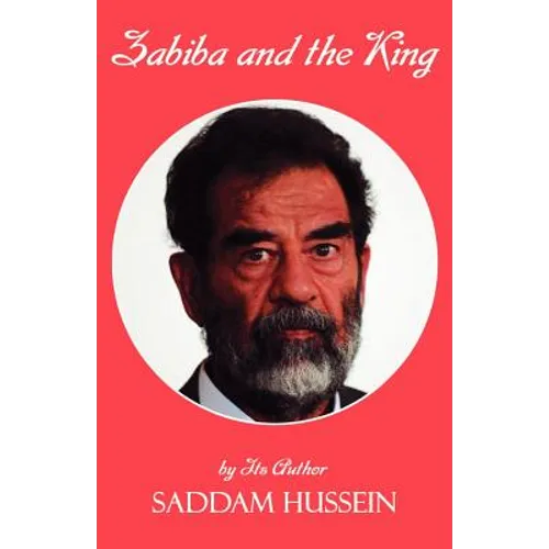 Zabiba and the King: By its Author Saddam Hussein - Paperback