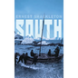 South: Shackleton's Last Expedition (Illustrated) - Hardcover
