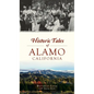 Historic Tales of Alamo, California - Hardcover