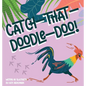 Catch-That-Doodle-Doo! - Hardcover
