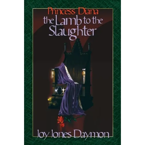 Princess Diana the Lamb to the Slaughter - Paperback