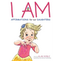 I AM, Affirmations For Our Daughters: Powerful Affirmations for Children - Hardcover