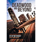 Deadwood and Beyond - Hardcover