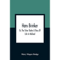 Hans Brinker; Or, The Silver Skates A Story Of Life In Holland - Paperback