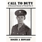 Call to Duty a Personal Memoir of World War II: Edited and Published by Pamela Howard Keagan - Paperback