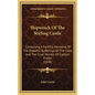 Shipwreck Of The Stirling Castle: Containing A Faithful Narrative Of The Dreadful Sufferings Of The Crew And The Cruel Murder Of Captain Fraser (1838) - Hardcover