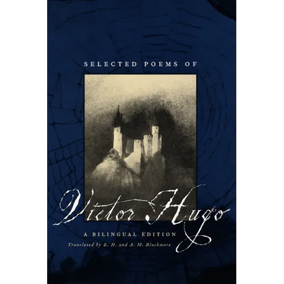 Selected Poems of Victor Hugo: A Bilingual Edition - Paperback