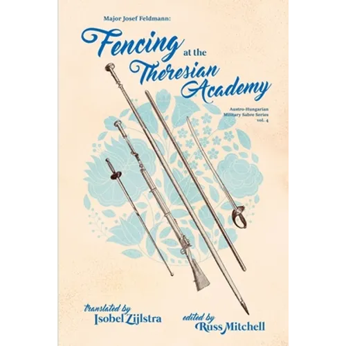 Fencing at the Theresian Academy - Paperback