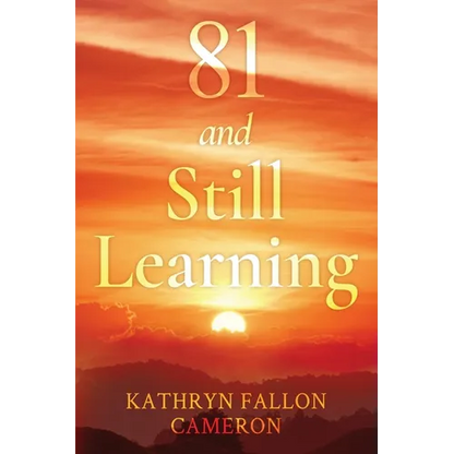 81 and Still Learning - Paperback