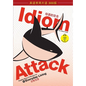 Idiom Attack Vol. 1 - English Idioms & Phrases for Everyday Living (Sim. Chinese Edition): 战胜词组攻击 1 - ਰ - Paperback