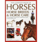 The Complete Book of Horses, Horse Breeds & Horse Care: An Encyclopedia of Horses and a Comprehensive Guide to Horse and Pony Care - Hardcover
