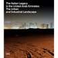 The Italian Legacy in the United Arab Emirates: The Urban and Industrial Landscape - Hardcover
