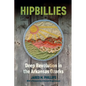 Hipbillies: Deep Revolution in the Arkansas Ozarks - Paperback