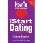 How To Stop Waiting And Start Dating: Your Heartbreak-Free Guide To Finding Love, Lust Or Romance NOW! - Paperback