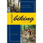 Mountain Biking Northern Arkansas: Guide to the Ozarks and Arkansas River Valley - Paperback