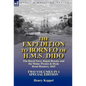 The Expedition to Borneo of H.M.S. Dido: the Royal Navy, Rajah Brooke and the Malay Pirates & Dyak Head-Hunters 1843-Two Volumes in 1 Special Edition - Hardcover