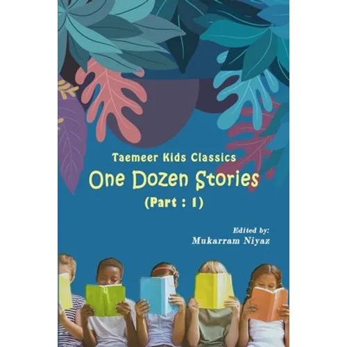Taemeer Kids Classics: One Dozen Stories: Part-1 - Paperback
