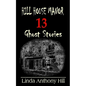 Hill House Manor: 13 Ghost Stories - Paperback