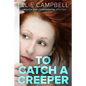 To Catch a Creeper - Paperback