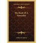 The Book of a Naturalist - Paperback
