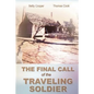 The Final Call of the Traveling Soldier - Paperback