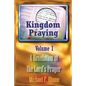 Kingdom Praying Vol. I - Paperback