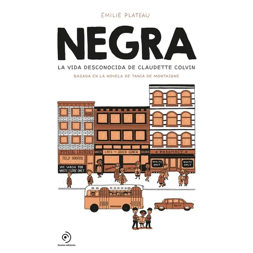 Negra. La Vida Desconocida de Claudette Colvin - Hardcover