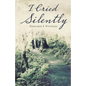 I Cried Silently - Paperback
