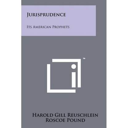 Jurisprudence: Its American Prophets - Paperback
