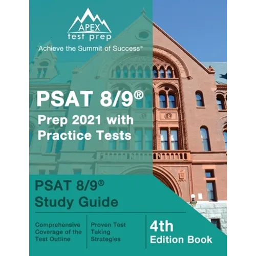 PSAT 8/9 Prep 2021 with Practice Tests: PSAT 8/9 Study Guide [4th Edition Book] - Paperback