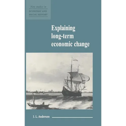 Explaining Long-Term Economic Change - Hardcover