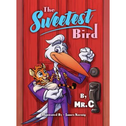 The Sweetest Bird - Hardcover