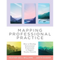 Mapping Professional Practice: How to Develop Instructional Frameworks to Support Teacher Growth (Learn How to Use Instructional Frameworks to Acceler - Paperback