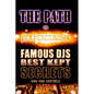 The Path to Success: Famous DJs Best Kept Secrets - Paperback