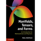 Manifolds, Tensors, and Forms - Hardcover