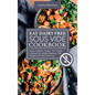 Eat Dairy Free Sous Vide Cookbook: Simple, Satisfying Recipes. The Ultimate Cookbook for Lactose Intolerance, Milk Allergies, and Casein-Free Living - Hardcover