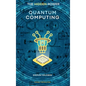 The Hidden Power: Quantum Computing - Hardcover