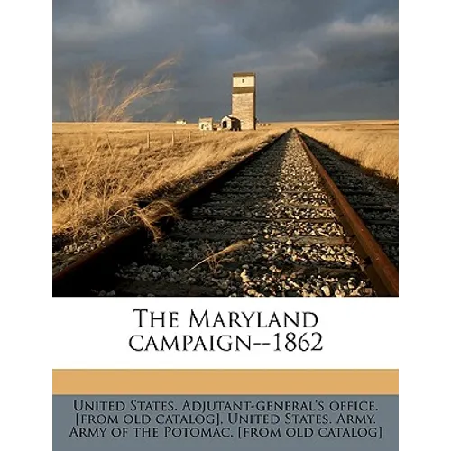 The Maryland Campaign--1862 - Paperback