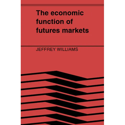 The Economic Function of Futures Markets - Paperback
