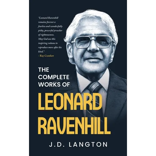 The Complete Works Of Leonard Ravenhill - Hardcover