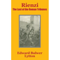 Rienzi: The Last of the Roman Tribunes - Paperback