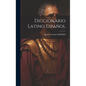 Diccionario Latino Español - Hardcover