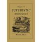 Origins of Futuristic Fiction - Paperback