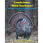 Louisiana Wild Turkeys: History, Science, Management & History - Paperback