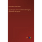 Apuntes para servir a la historia del origen y alzamiento del ejército - Hardcover
