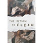 The Return to Flesh - Paperback