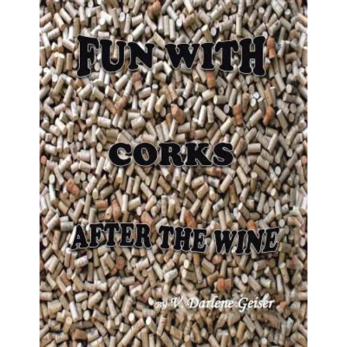 Fun with Corks After the Wine - Paperback