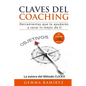 Claves del coaching: Herramientas que te ayudaran a sacar lo mejor de ti - Paperback